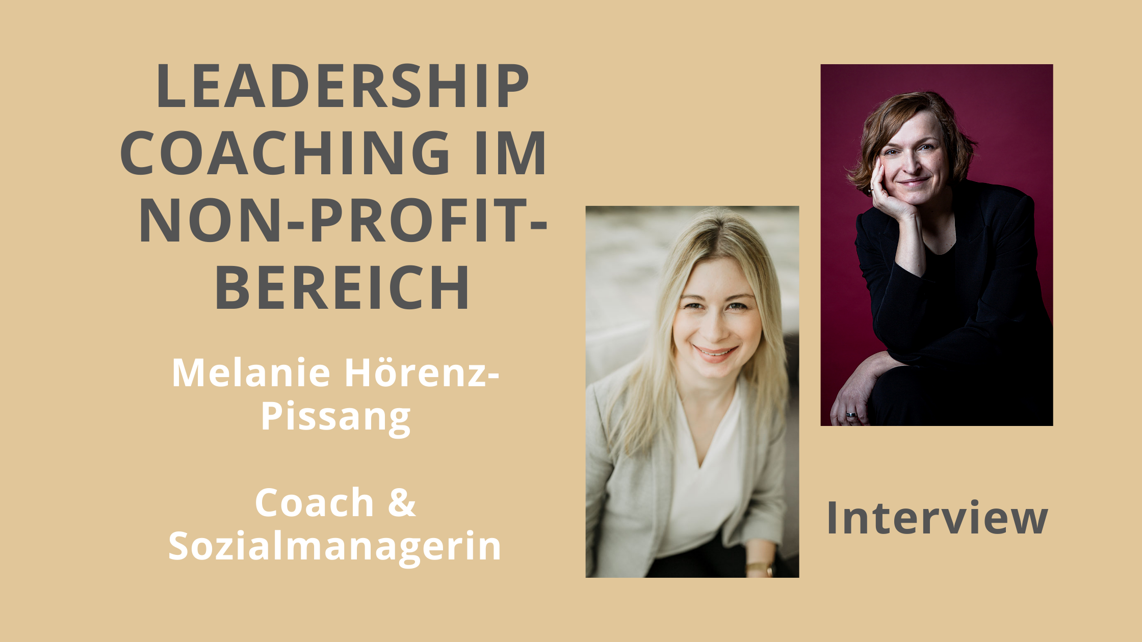 Jasmin Schweiger hat Melanie Hörenz-Pissang zu Leadership Coaching im Non-Profit-Bereich interviewt.