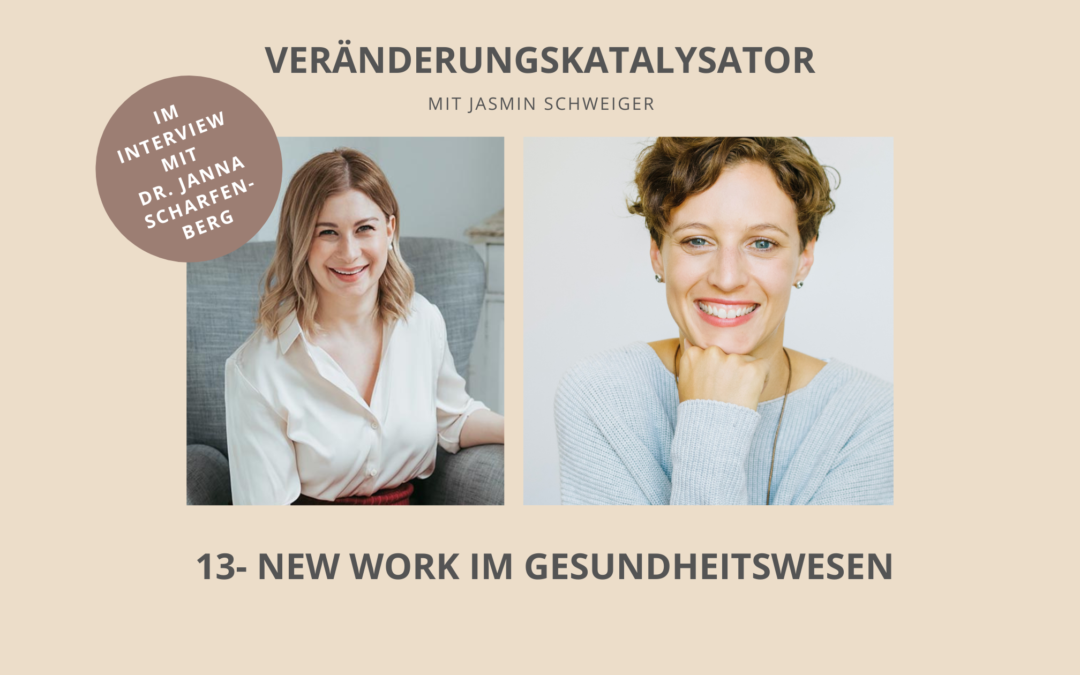 New Work im Gesundheitswesen – Interview mit Dr. Janna Scharfenberg