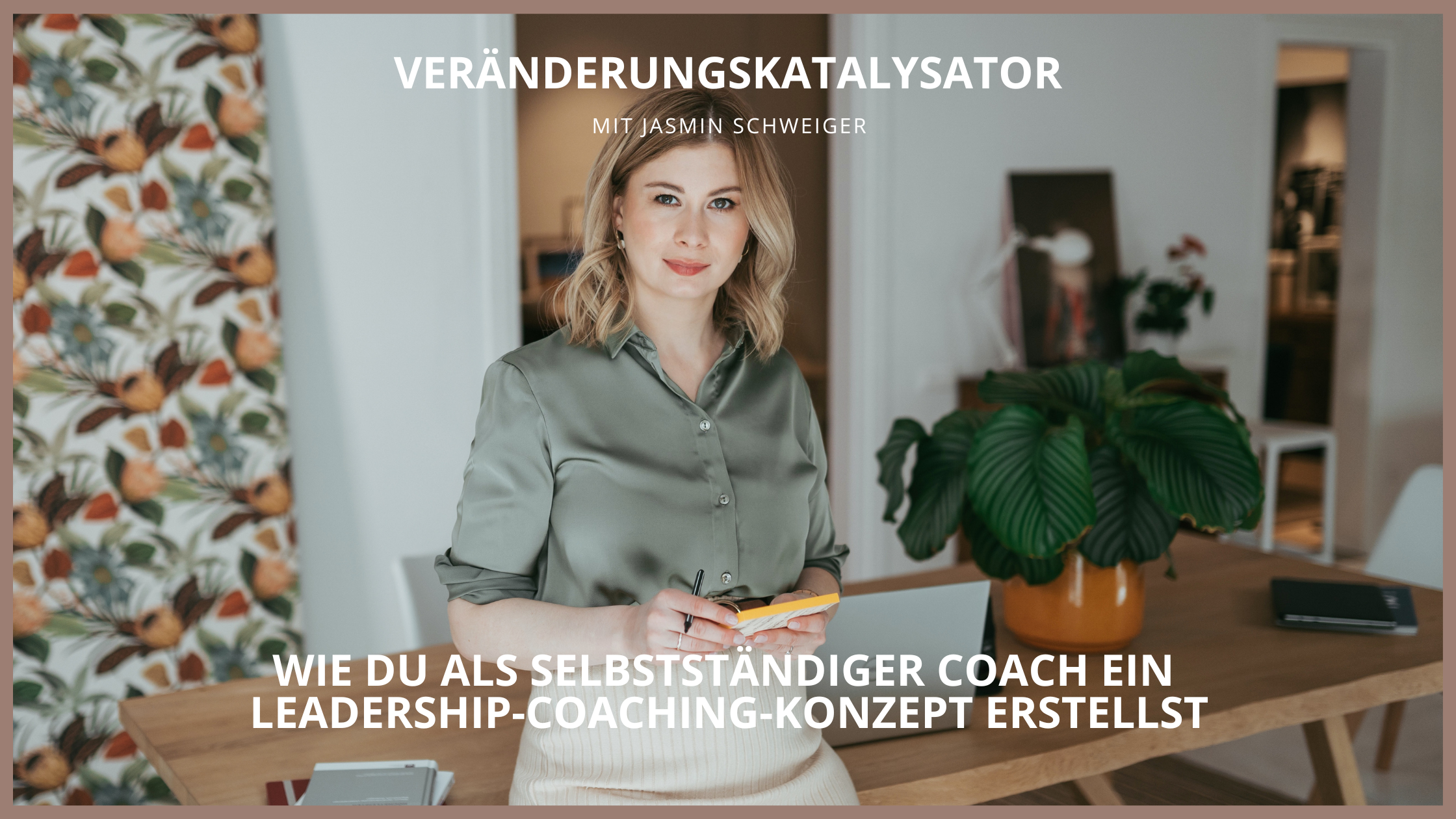 Wie du als selbstständiger Coach ein Leadership-Coaching-Konzept erstellst