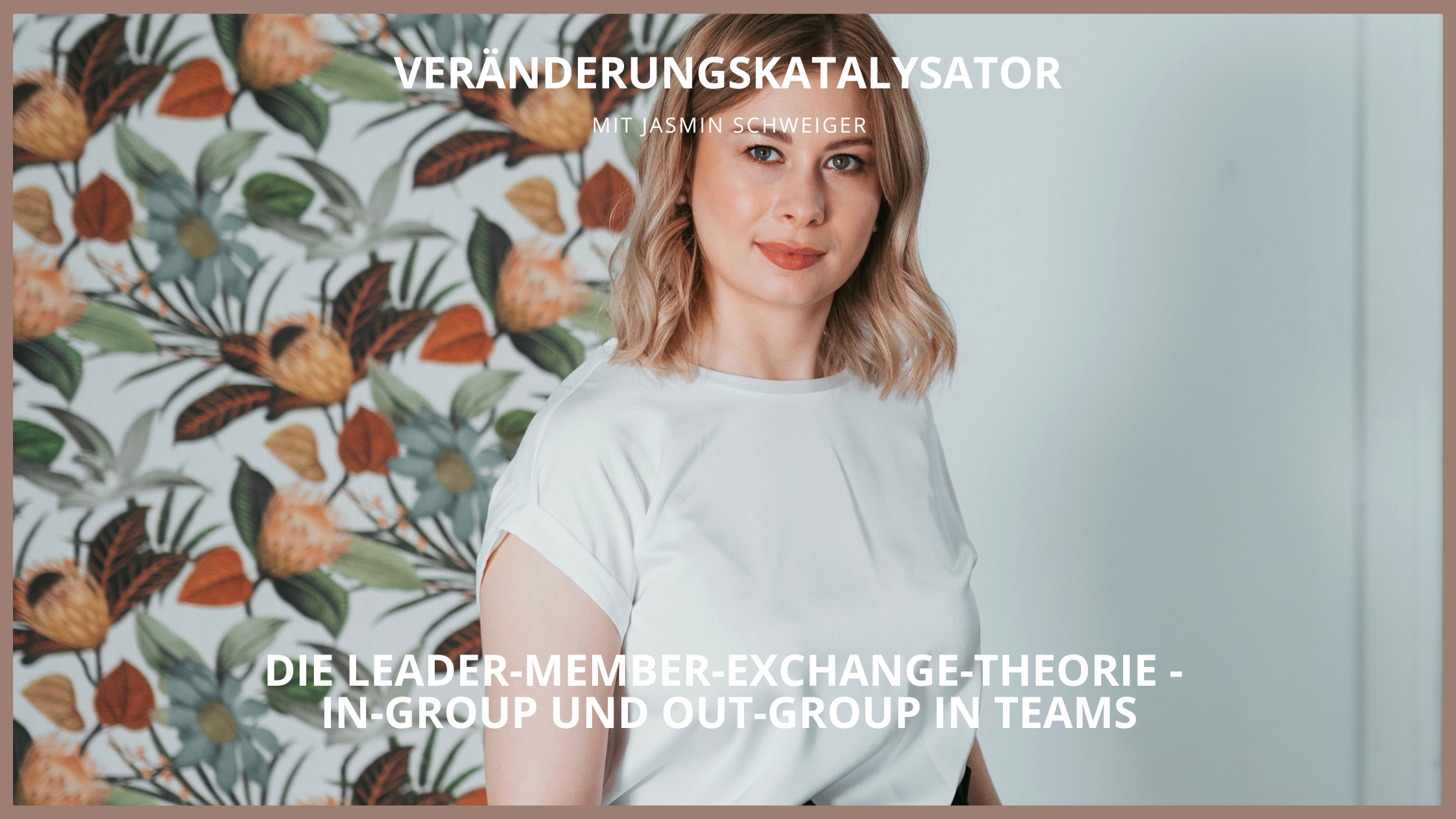 Die Leader-Member-Exchange-Theorie - In-Group und Out-Group in Teams