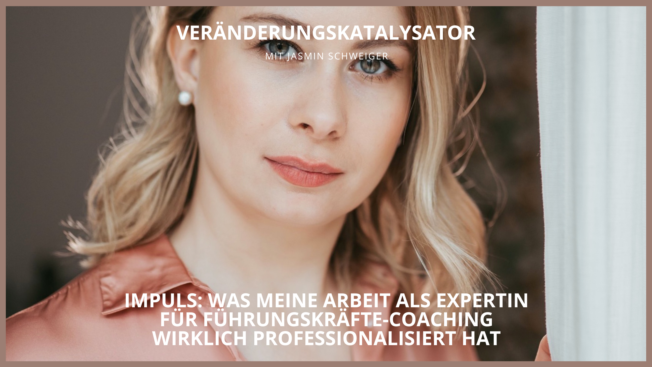 Impuls Was meine Arbeit als Expertin für Führungskräfte-Coaching wirklich professionalisiert hat