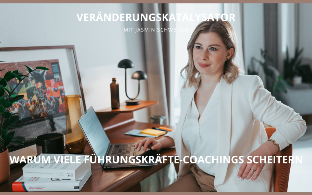 Warum viele Führungskräfte-Coachings scheitern